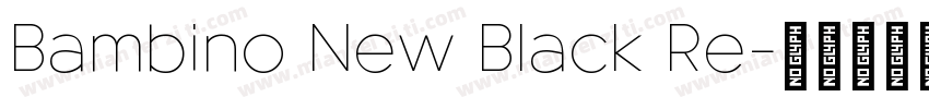 Bambino New Black Re字体转换